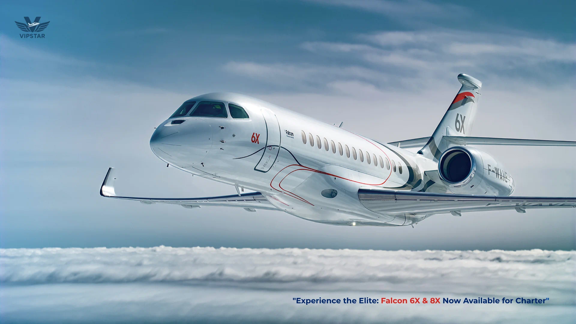 Private jet charter service featuring Falcon 6X and 8X above clouds - VIPSTAR